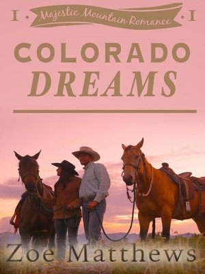 cover image of Colorado Dreams (Majestic Mountain Ranch Romance Series, Book 1